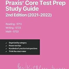 #%READ Praxis® Core Test Prep Study Guide 2nd Edition (2021-2022) Reading 5713, Writing 5723, M