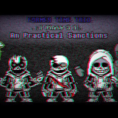 [Former Time Trio] Phase 3: An Practical Sanctions