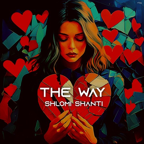 Shlomi Shanti - The Way (Radio Edit) [Shanti Records]