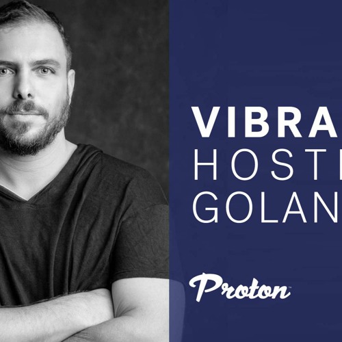 GOLAN ZOCHER - VIBRATIONS EP 026 / AUG 2021 / PROTON RADIO SHOW