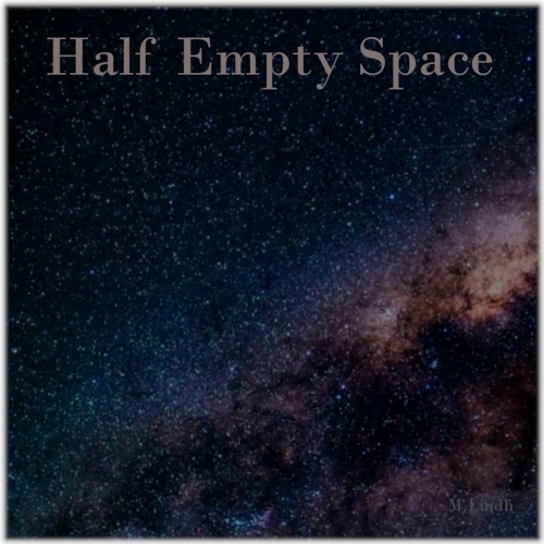 Half Empty Space
