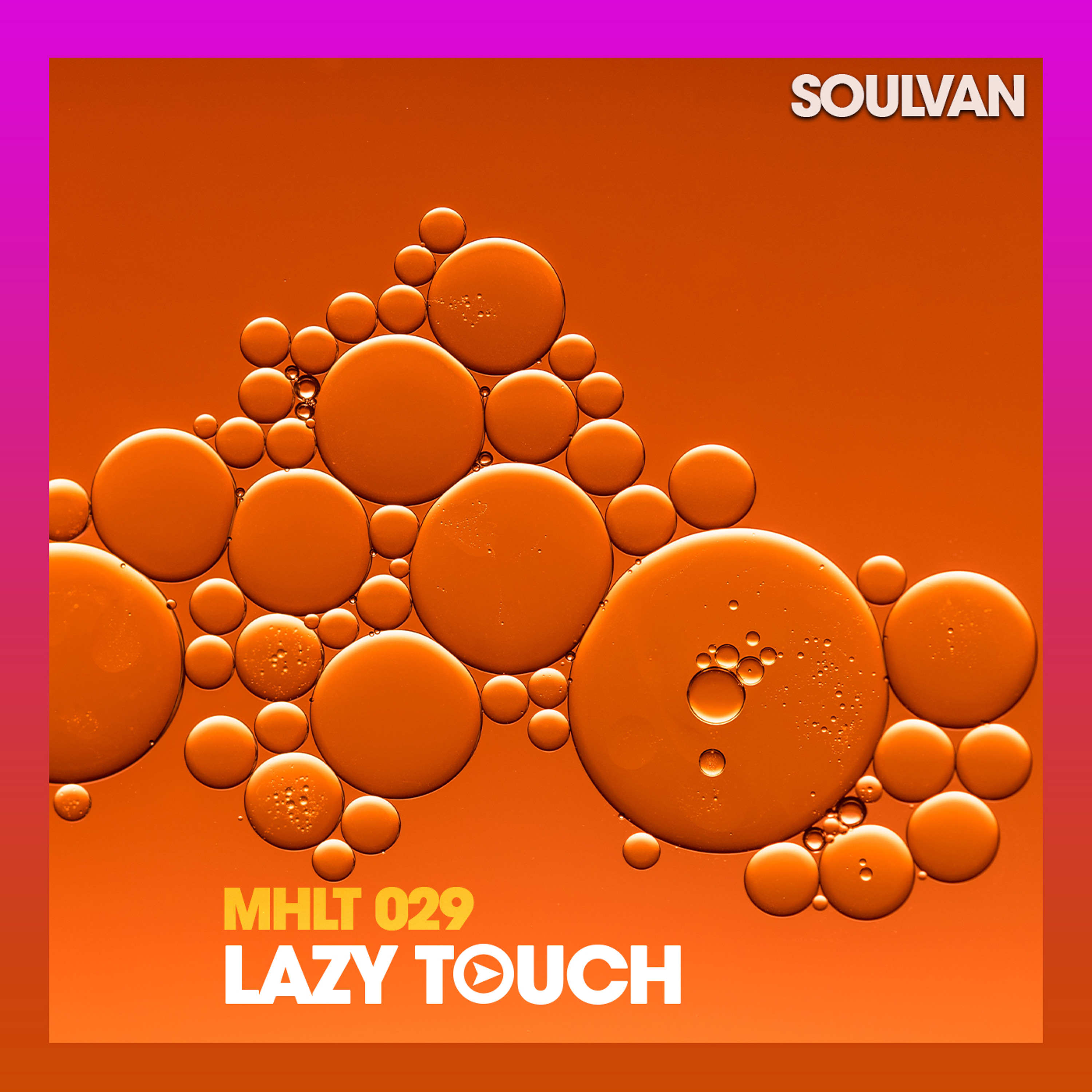 MHLT 029 - SOULVAN - Music Horizons Lazy Touch @ March 2020 episode artwork