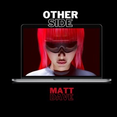 Matt Dave - Other Side
