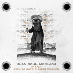 MBR526 - Juan Soul, MoBlack - Mtna (Da Capo Remix)