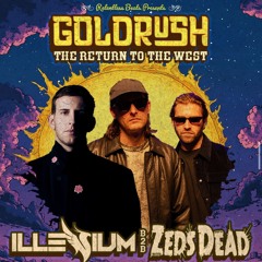 ILLENIUM B2B Zeds Dead @ Goldrush AZ ‘25 (Full Set)