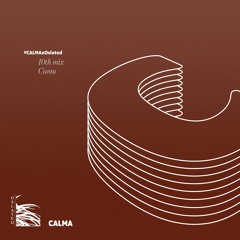 Oslated presents CALMA - 10th. Mix by Camu