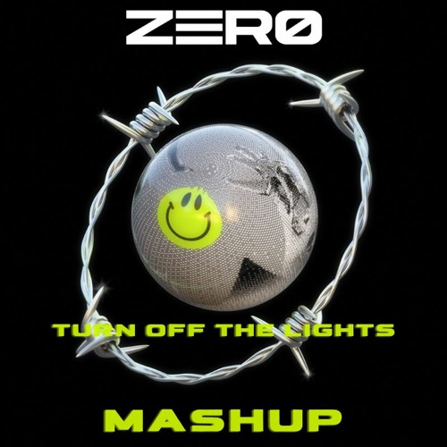 Chris Lake Vs Marten Hørger - Turn off the lights (ZERØ Mashup)