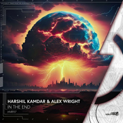 Harshil Kamdar, Alex Wright - In The End (Extended mix)