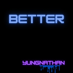 Better
