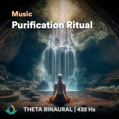 Purification Ritual | 432 Hz Healing Music (Binaural Beats)