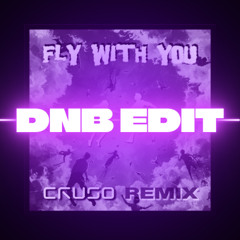 Daddy Lacus - Fly With You (CRUSO Remix) [DNB Edit]