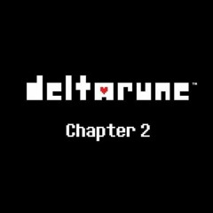 NOW'S YOUR CHANCE TO BE A (Short Version) - Deltarune Chapter 2