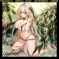 YungNekoGodXNightz_ᎩᎶᎶᎴᏒᏗᏕᎥᏝ(prod.INTERNET USER X NIGHTZ)#RetroAkatsuki777