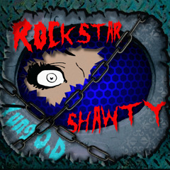 ROCKSTAR SHAWTY (prod. The Sound Clown)