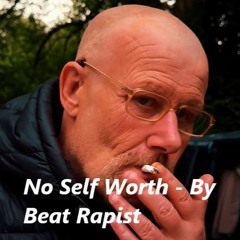 No Self Worth - Bpm 155 - 2024 - Mastered - 99.9% Bespoke 🎥 Semi Professional Youtube Film Too