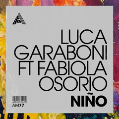 PREMIERE: Luca Garaboni feat. Fabiola Osorio — Niño (Extended Mix) [Adesso Music]