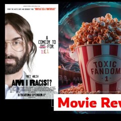 Popcorn Bucket Movie Review  #3- Am I Racist