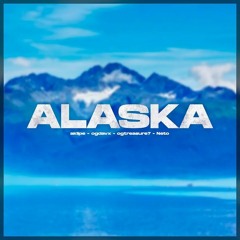 ogdavx - Alaska (feat. Aklipe44 ogtreasure7 e Neto)