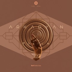 Arkadyan - Tulila SAFAR (FR) Remix (Sol Selectas)