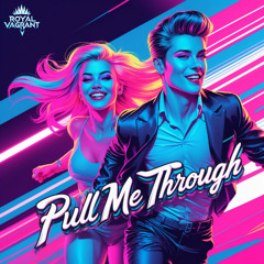 Pull Me Through