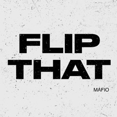 FLIP THAT