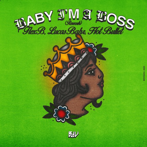 FlexB, Lucas Bahr, Hot Bullet - Baby I'm a Boss (Rework)