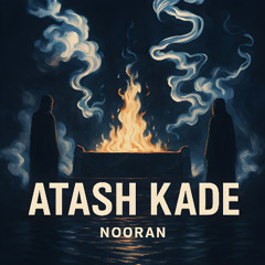 ATASH KADE