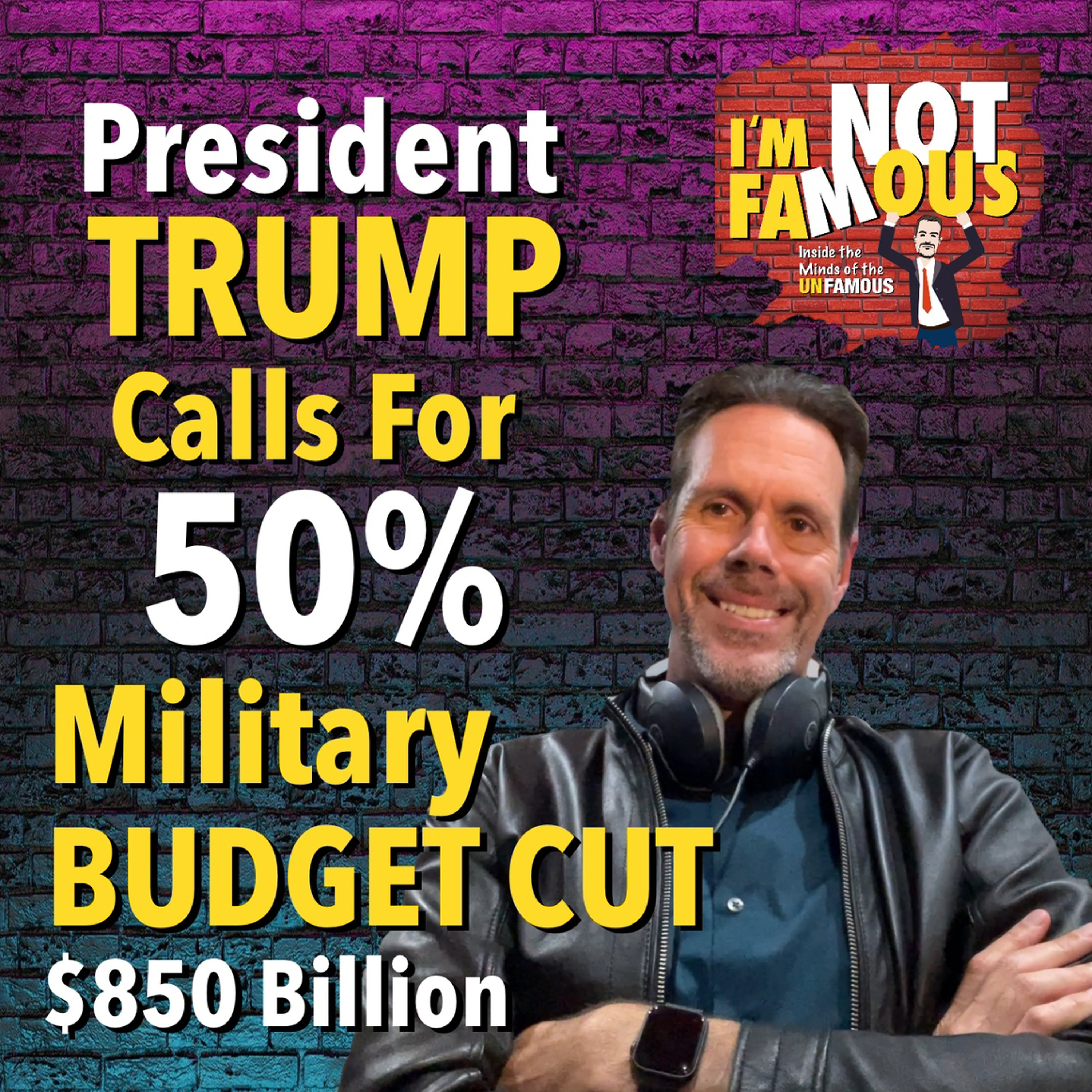 Trump to Cut $850 billion Military Budget in Half