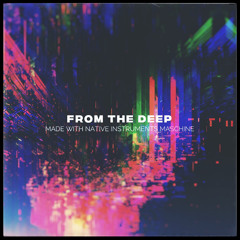From The Deep