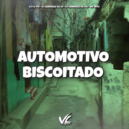Automotivo Biscoitado