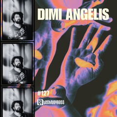 Technoybass #127 | Dimi Angélis