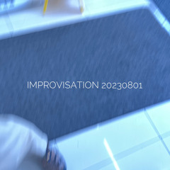 Improvisation 20230801