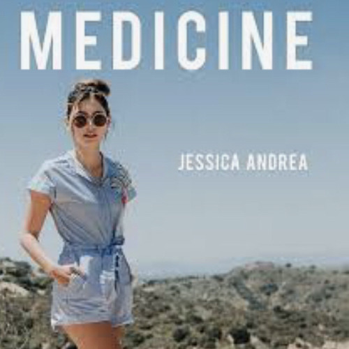 Medicine-Jessica Andrea