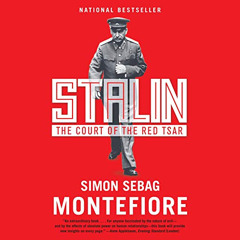 free KINDLE 📤 Stalin: The Court of the Red Tsar by  Jonathan Aris,Simon Sebag Montef