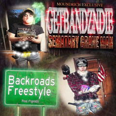 BACKROADS FREESTYLE REMIX - GETBANDZDIE, SEMATARY, PROD. DJ CLAMOR