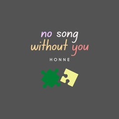 No Song Without You (lazy cover)