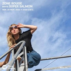 Zone Rouge invite Super Salmon - 24 Novembre 2023
