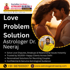 Trusted Love Problem Solution in Mumbai | Astrologer Dr. Neeraj