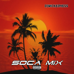 Soca Mix DjWickedness