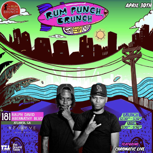 RUM PUNCH BRUNCH ATL * 1ST ROUND FT. JR (LIVE AUDIO)