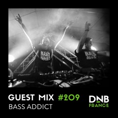 Guest Mix #209 - Bass Addict