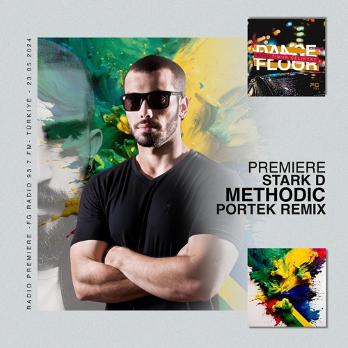 Stark D - Methodic (Portek Remix) [Premiere Radio FG 93.8FM - Türkiye]