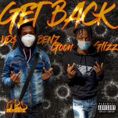 "GET BACK " Ft YDS BENZ
