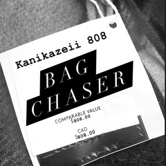 Bag Chaser-Kanikazeii808