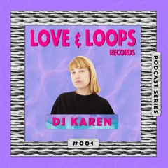 LAL Podcasts - 001 DJ Karen