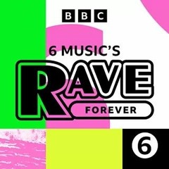 6 Music's Rave Forever, Versus Mix： Bicep Vs Jamie xx