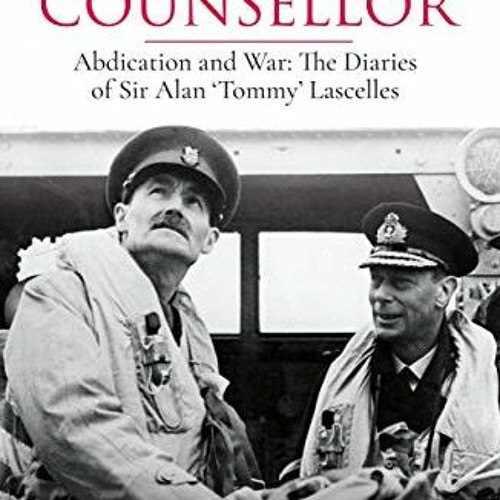 [FREE] KINDLE 🖍️ King's Counsellor: Abdication and War: the Diaries of Sir Alan Lasc