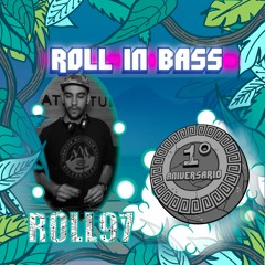 ROLL97 - Roll in Bass - 1st Annivesary SPECIAL SERIES - 05/040
