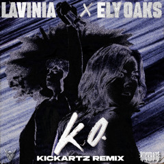 K O (KICKARTZ REMIX)