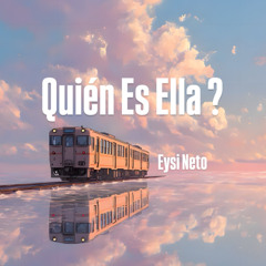 Quién Es Ella?